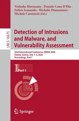 Moonsamy / D'Elia / Ioannidis |  Detection of Intrusions and Malware, and Vulnerability Assessment | Buch |  Sack Fachmedien