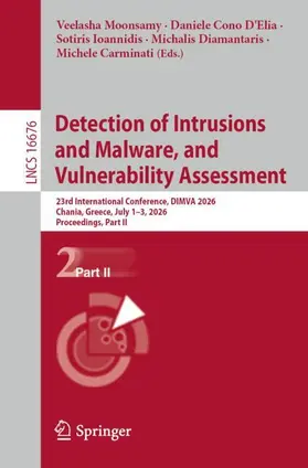 Moonsamy / D'Elia / Ioannidis |  Detection of Intrusions and Malware, and Vulnerability Assessment | Buch |  Sack Fachmedien