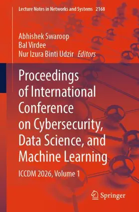 Swaroop / Virdee / Udzir |  Proceedings of International Conference on Cybersecurity, Data Science, and Machine Learning | Buch |  Sack Fachmedien