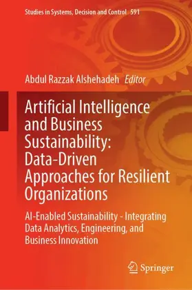 Alshehadeh |  Artificial Intelligence and Business Sustainability: Data-Driven Approaches for Resilient Organizations | Buch |  Sack Fachmedien