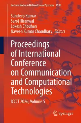 Kumar / Hiranwal / Chouhan | Proceedings of International Conference on Communication and Computational Technologies | Buch | 978-3-032-35849-3 | www.sack.de