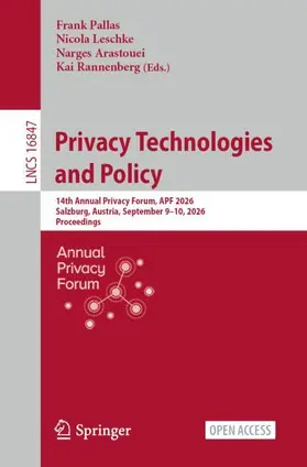 Pallas / Leschke / Arastouei |  Privacy Technologies and Policy | Buch |  Sack Fachmedien