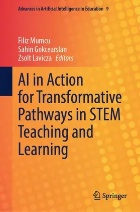 Mumcu / Gokcearslan / Lavicza |  AI in Action for Transformative Pathways in STEM Teaching and Learning | Buch |  Sack Fachmedien