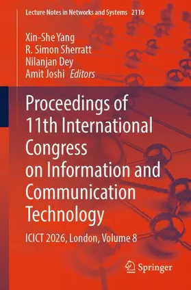 Yang / Sherratt / Dey |  Proceedings of 11th International Congress on Information and Communication Technology | Buch |  Sack Fachmedien