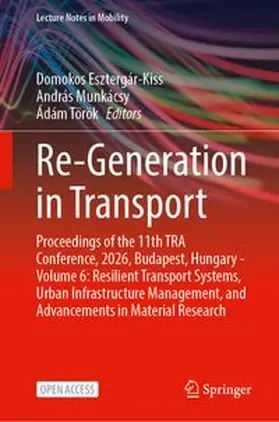 Esztergár-Kiss / Munkácsy / Török |  Re-Generation in Transport | Buch |  Sack Fachmedien