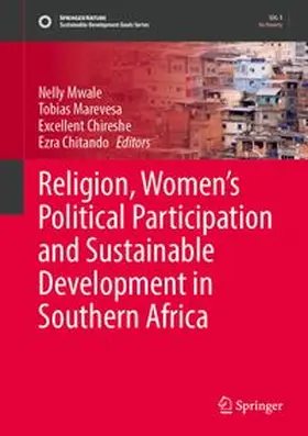 Mwale / Marevesa / Chireshe |  Religion, Women’s Political Participation and Sustainable Development in Southern Africa | Buch |  Sack Fachmedien