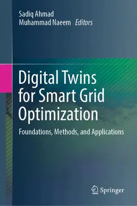 Ahmad / Naeem |  Digital Twins for Smart Grid Optimization | Buch |  Sack Fachmedien