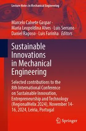 Calvete Gaspar / Alves / Serrano |  Sustainable Innovations in Mechanical Engineering | Buch |  Sack Fachmedien