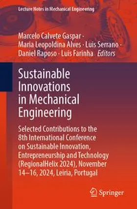 Calvete Gaspar / Alves / Serrano |  Sustainable Innovations in Mechanical Engineering | eBook | Sack Fachmedien