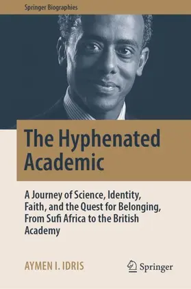 Idris |  The Hyphenated Academic | Buch |  Sack Fachmedien