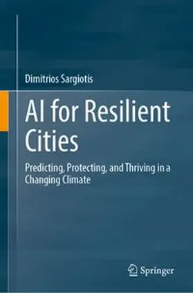 Sargiotis | AI for Resilient Cities | Buch | 978-3-032-36416-6 | www.sack.de