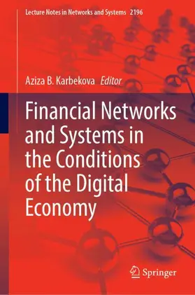 B. Karbekova |  Financial Networks and Systems in the Conditions of the Digital Economy | Buch |  Sack Fachmedien