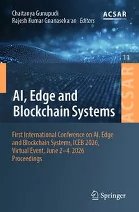 Gunupudi / Gnanasekaran |  AI, Edge and Blockchain Systems | Buch |  Sack Fachmedien