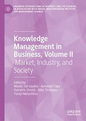 Del Giudice / Papa / Vrontis | Knowledge Management in Business, Volume II | Buch | 978-3-032-36542-2 | www.sack.de