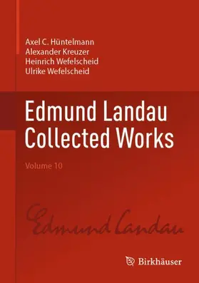 Hüntelmann / Kreuzer / Wefelscheid |  Edmund Landau Collected Works | Buch |  Sack Fachmedien