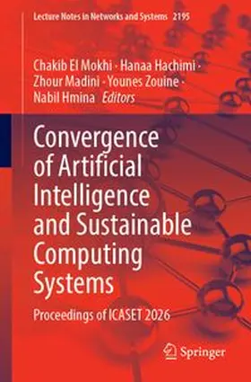 El Mokhi / Hachimi / Madini |  Convergence of Artificial Intelligence and Sustainable Computing Systems | Buch |  Sack Fachmedien