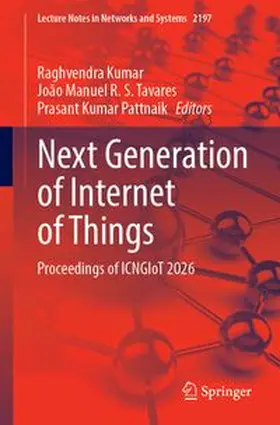 Kumar / R. S. Tavares / Pattnaik |  Next Generation of Internet of Things | Buch |  Sack Fachmedien