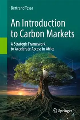 Tessa |  An Introduction to Carbon Markets | Buch |  Sack Fachmedien