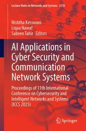 Kesswani / Nawaf / Tahir |  AI Applications in Cyber Security and Communication Network Systems | Buch |  Sack Fachmedien