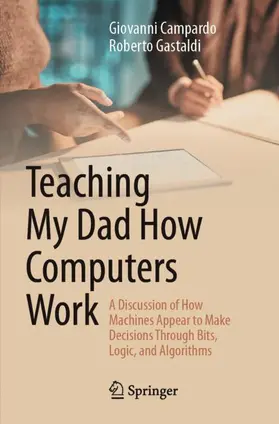 Campardo / Gastaldi |  Teaching My Dad How Computers Work | Buch |  Sack Fachmedien