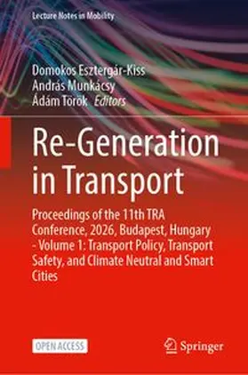 Esztergár-Kiss / Munkácsy / Török |  Re-Generation in Transport | Buch |  Sack Fachmedien