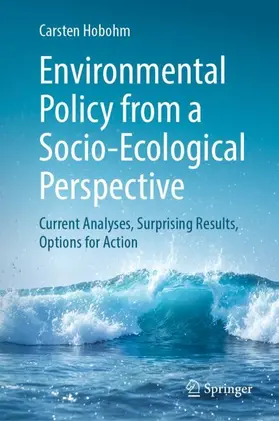 Hobohm |  Environmental Policy from a Socio-Ecological Perspective | Buch |  Sack Fachmedien