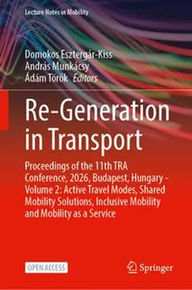 Esztergár-Kiss / Munkácsy / Török |  Re-Generation in Transport | Buch |  Sack Fachmedien