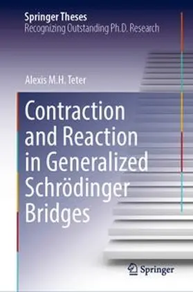 Teter |  Contraction and Reaction in Generalized Schrödinger Bridges | Buch |  Sack Fachmedien