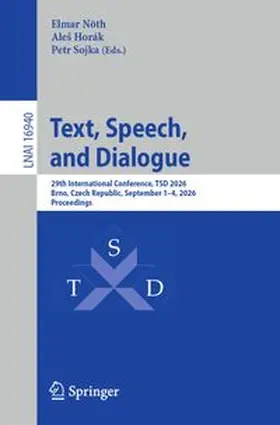 Nöth / Horák / Sojka |  Text, Speech, and Dialogue | Buch |  Sack Fachmedien