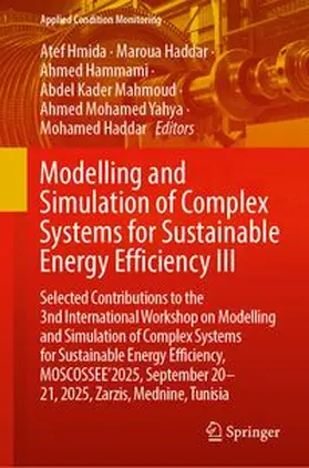 Hmida / Haddar / Hammami |  Modelling and Simulation of Complex Systems for Sustainable Energy Efficiency III | Buch |  Sack Fachmedien