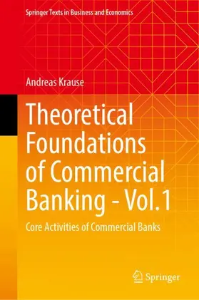 Krause | Theoretical Foundations of Commercial Banking - Vol.1 | Buch | 978-3-032-37469-1 | www.sack.de