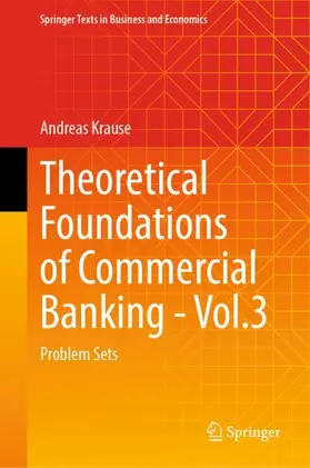 Krause |  Theoretical Foundations of Commercial Banking - Vol.3 | Buch |  Sack Fachmedien