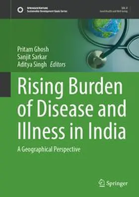 Ghosh / Sarkar / Singh |  Rising Burden of Disease and Illness in India | Buch |  Sack Fachmedien
