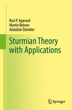 Agarwal / Bohner / Özbekler |  Sturmian Theory with Applications | Buch |  Sack Fachmedien