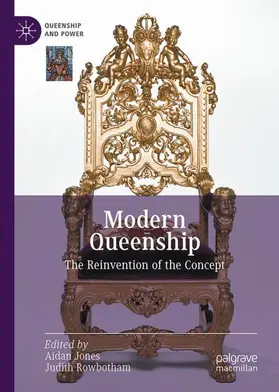 Jones / Rowbotham |  Modern Queenship | Buch |  Sack Fachmedien