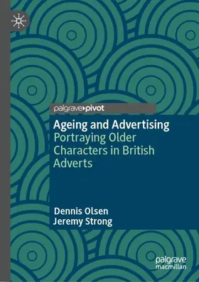 Olsen / Strong |  Ageing and Advertising | Buch |  Sack Fachmedien