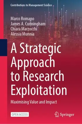 Romano / Cunningham / Marzocchi | A Strategic Approach to Research Exploitation | Buch | 978-3-032-37772-2 | www.sack.de