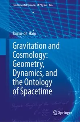 de  Haro |  Gravitation and Cosmology: Geometry, Dynamics, and the Ontology of Spacetime | Buch |  Sack Fachmedien