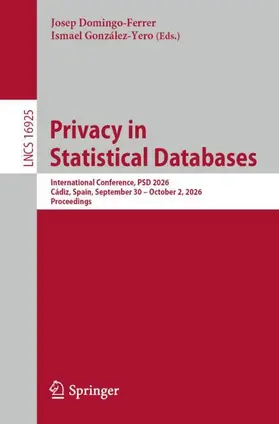 Domingo-Ferrer / González-Yero | Privacy in Statistical Databases | Buch | 978-3-032-37882-8 | www.sack.de