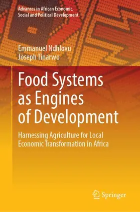 Ndhlovu / Tinarwo | Food Systems as Engines of Development | Buch | 978-3-032-37907-8 | www.sack.de