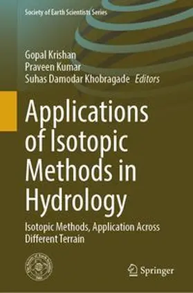 Krishan / Kumar / Khobragade |  Applications of Isotopic Methods in Hydrology | Buch |  Sack Fachmedien