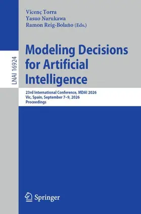 Torra / Narukawa / Reig-Bolaño | Modeling Decisions for Artificial Intelligence | Buch | 978-3-032-37975-7 | www.sack.de
