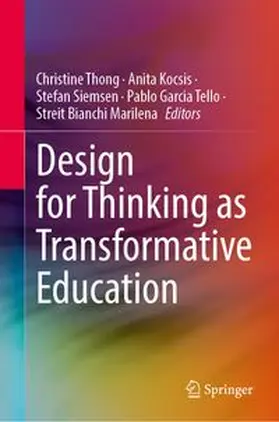 Thong / Kocsis / Siemsen |  Design for Thinking as Transformative Education | Buch |  Sack Fachmedien
