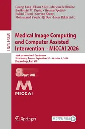 Yang / Adeli / de Bruijne |  Medical Image Computing and Computer Assisted Intervention – MICCAI 2026 | eBook | Sack Fachmedien