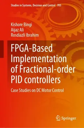 Bingi / Ali / Ibrahim |  FPGA-Based Implementation of Fractional-order PID controllers | Buch |  Sack Fachmedien