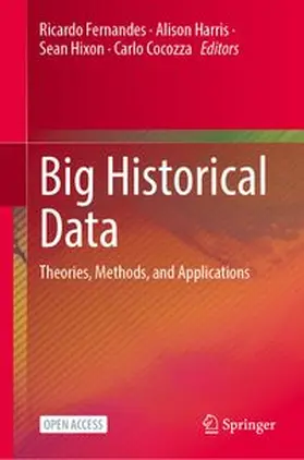 Fernandes / Harris / Hixon |  Big Historical Data | Buch |  Sack Fachmedien