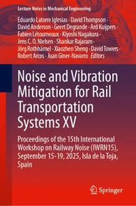 Latorre Iglesias / Thompson / Anderson |  Noise and Vibration Mitigation for Rail Transportation Systems XV | Buch |  Sack Fachmedien