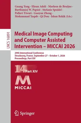 Yang / Adeli / de Bruijne | Medical Image Computing and Computer Assisted Intervention – MICCAI 2026 | Buch | 978-3-032-38223-8 | www.sack.de