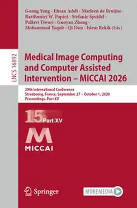 Yang / Adeli / de Bruijne |  Medical Image Computing and Computer Assisted Intervention – MICCAI 2026 | eBook | Sack Fachmedien