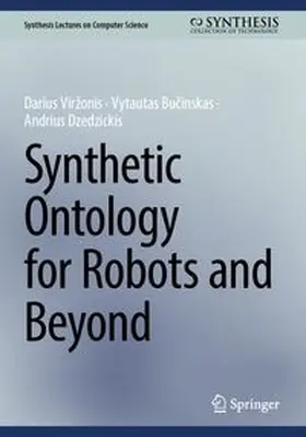 Viržonis / Bucinskas / Dzedzickis |  Synthetic Ontology for Robots and Beyond | Buch |  Sack Fachmedien